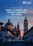 Políticas públicas para la puesta en valor turístico cultural del patrimonio arquitectónico de Quito,  Guayaquil y Cuenca